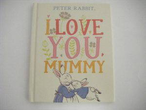I Love You Mummy - Peter Rabbit Book